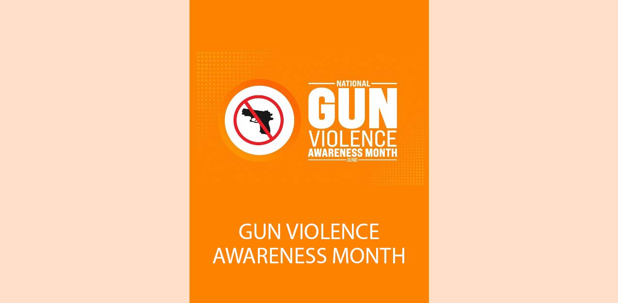 Gun Violence Awareness Month